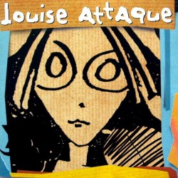 Louise Attaque ‎– Louise...