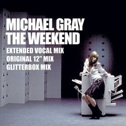 MICHAEL GRAY - THE WEEKEND