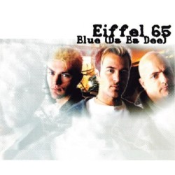EIFFEL 65 - Blue ( Blue...