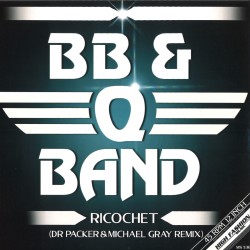 BB & Q BAND - RICOCHET (DR...