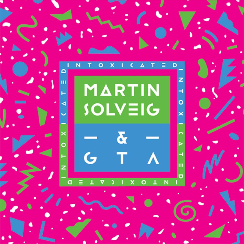 Martin Solveig & GTA - Intoxicated