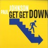 PAUL JOHNSON - GET GET DOWN (Blue Vinyl OFFICIAL REISSUE)
