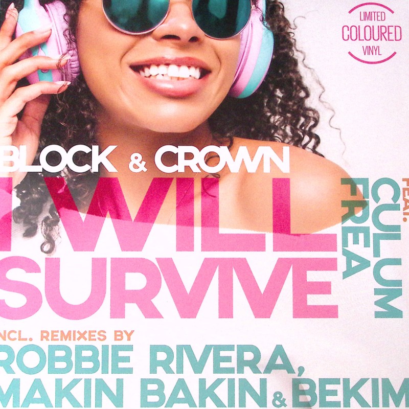 BLOCK & CROWN FEAT CULUM FREA - I Will Survive