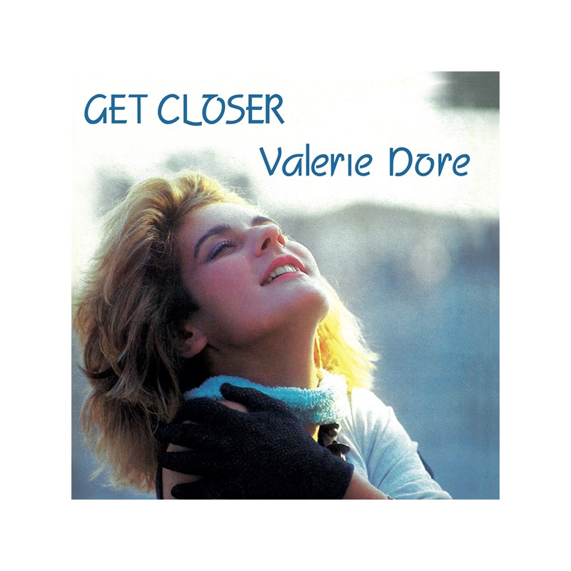 VALERIE DORE   "GET CLOSER"