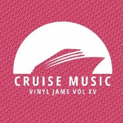 Keller / Mirko & Meex / Oliver Knight / Angelala / Dino Dz - Cruise Music Vinyl Jams Vol XV