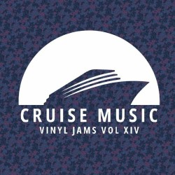 Mark Funk / Danny Cruz / Makito / Filth & Smell - Cruise Music Vinyl Jams Vol XIV