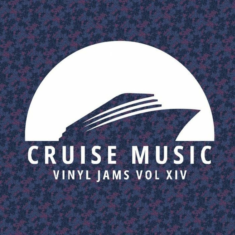 Mark Funk / Danny Cruz / Makito / Filth & Smell - Cruise Music Vinyl Jams Vol XIV