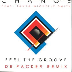 CHANGE FEAT. TANYA MICHELLE SMITH - Feel The Groove – Dr Parker Remix