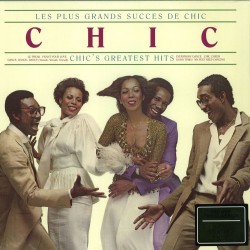 Chic - Les Plus Grands Succes De Chic - Chic's Greatest Hits