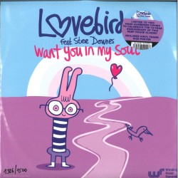 Lovebirds Feat. Stee Downes  - Want You In My Soul ( Picture disc )
