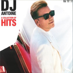 DJ ANTOINE -  A COLLECTION OF HITS