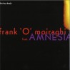 Frank 'O' Moiraghi feat. Amnesia - Feel My Body