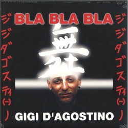 GIGI D'AGOSTINO  Bla Bla Bla