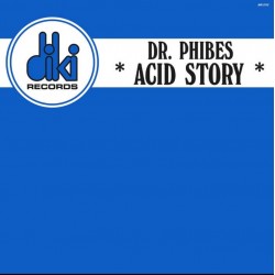 DR PHIBES - ACID STORY (...