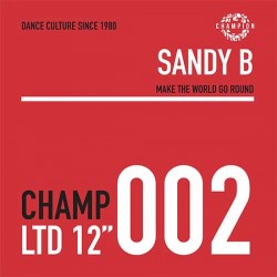 Sandy B - Make The World Go...