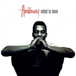 HADDAWAY  WHAT IS LOVE...